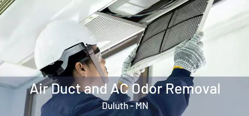 Air Duct and AC Odor Removal Duluth - MN