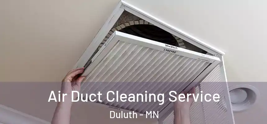 Air Duct Cleaning Service Duluth - MN