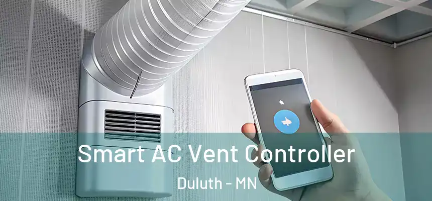 Smart AC Vent Controller Duluth - MN